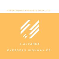 J. Alvarez - Overseas Highway - EP