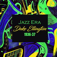 Duke Ellington - Jazz Era, Duke Ellington 1936-37