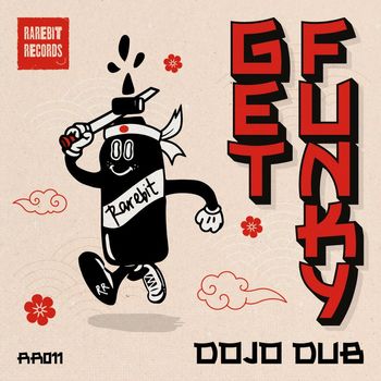 Dojo Dub - Get Funky