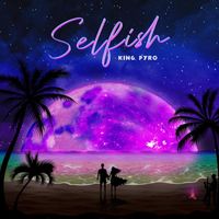 Pyro - Selfish
