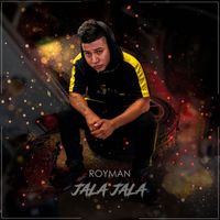 Royman - Jala Jala (Explicit)