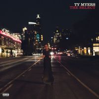 Ty Myers - The Select (Explicit)