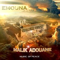 Malik Adouane - Emouna (Internalize the Belief in His Heart)