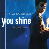 Brian Doerksen - You Shine