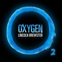 Lincoln Brewster - Oxygen