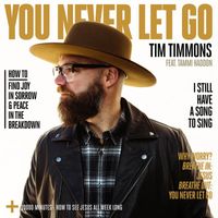 Tim Timmons - You Never Let Go