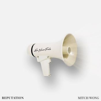 Mitch Wong - Reputation