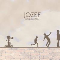 Jozef - Mon garçon (Explicit)