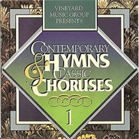 Vineyard Music - Contemporary Hymns & Classic Choruses, Vol. 1