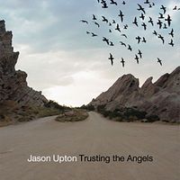 Jason Upton - Trusting the Angels