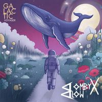 Bombyx Blow - Galactic Voyager