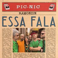 PIC-NIC, Ramonzin - Essa fala