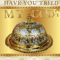 Bishop - Have You Tried My God?