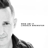 Lincoln Brewster - Who Am I