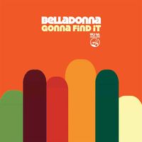 Belladonna - Gonna Find It