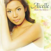 Aicelle Santos - Make Me Believe