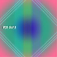 Artist Unknown - Vague Shapes