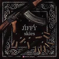 SKIES - JiFFY (Explicit)