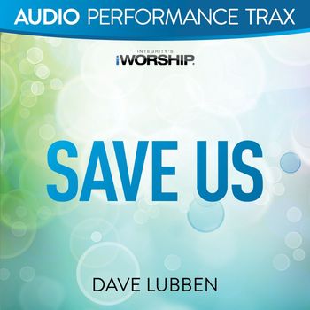 Dave Lubben - Save Us