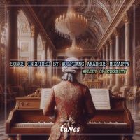 Tunes - Songs Inspired by Wolfgang Amadeus Mozart