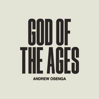 Andrew Osenga - God Of The Ages