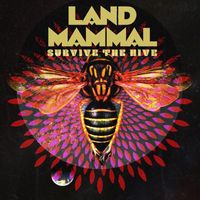 Land Mammal - Survive the Hive