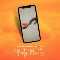 Joy - Thirty Minutes
