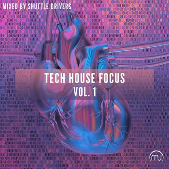 Various Artists - Tech House Focus Vol. 1