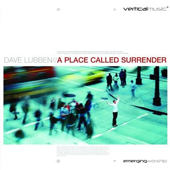 Dave Lubben - A Place Called Surrender