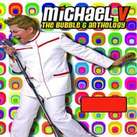 Michael v - The Bubble G Anthology