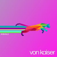 Von Kaiser - Animals