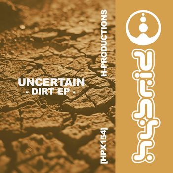 Uncertain - Dirt EP