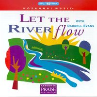 Darrell Evans - Let the River Flow