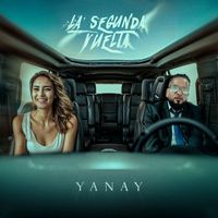 Yanay - La Segunda Vuelta