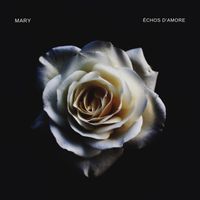 Mary - Échos d’amore