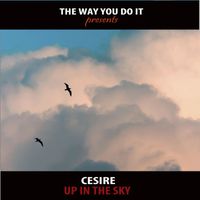 Cesire - Up In The Sky