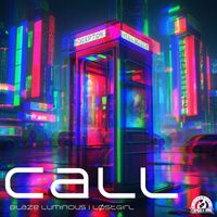 Blaze Luminous - Call