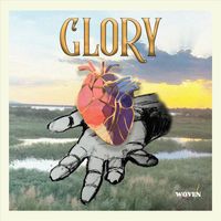 WOVEN - GLORY