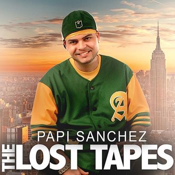 Papi Sanchez - The Lost Tapes