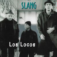 Slang - Los Locos (Explicit)