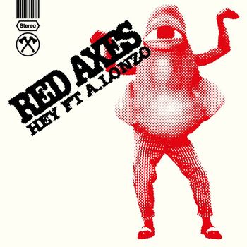 Red Axes - Hey
