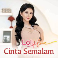 Loly Love - Cinta Semalam