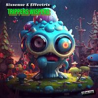 Sixsense, Effectrix - Trippers Wispers