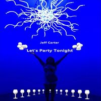 Jeff Carter - Let's Party Tonight