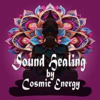 Cosmic Energy - Sound Healing