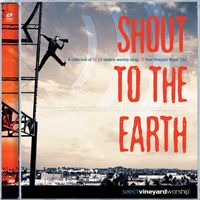 Vineyard Music - Shout to the Earth