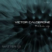 Victor Calderone - Roll