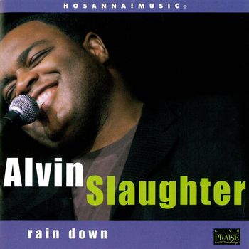 Alvin Slaughter - Rain Down