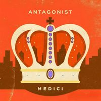 ANTAGONIST - MEDICI (Explicit)