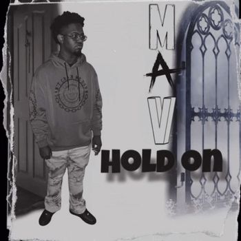 MAV - Hold On (Explicit)